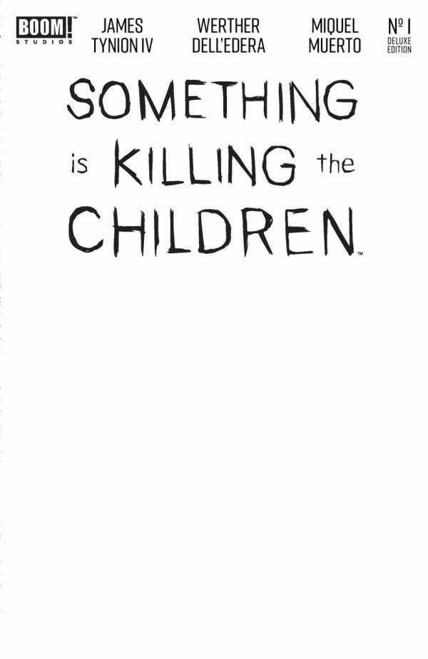 Something Is Killing The Children Deluxe #1 Cover E Blank Variant