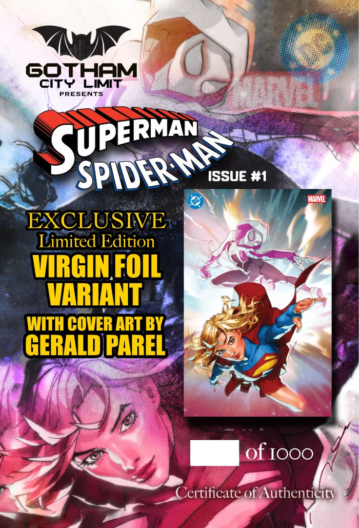 GCL SUPERMAN SPIDER-MAN #1 GERALD PAREL SUPERGIRL / SPIDER-GWEN EXCLUSIVES!