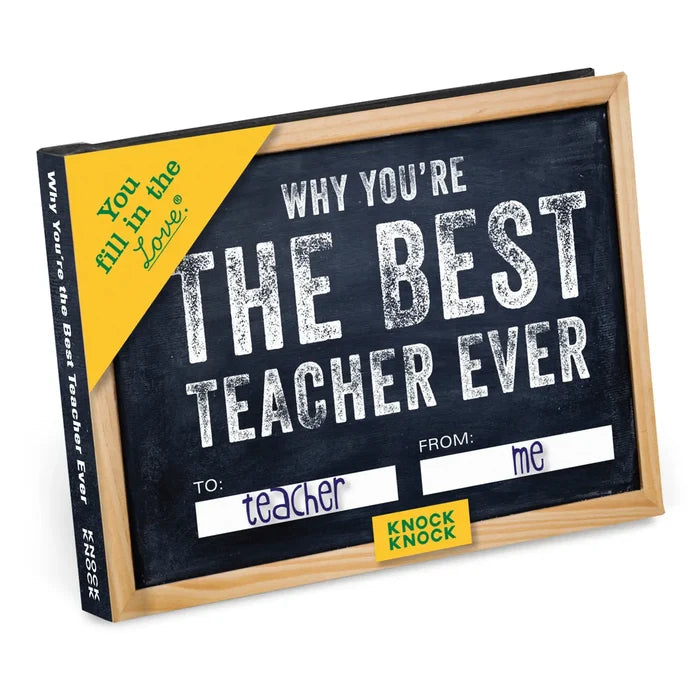 Why You're the Best Teacher Ever Fill in the Love® Book